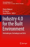 Industry 4.0 for the Built Environment