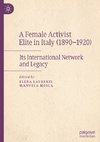 A Female Activist Elite in Italy (1890-1920)