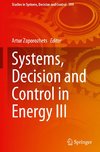 Systems, Decision and Control in Energy III