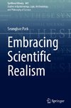 Embracing Scientific Realism