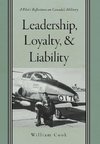 Leadership, Loyalty, and Liability