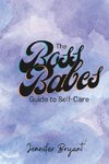 The Boss Babes Guide to Self-Care