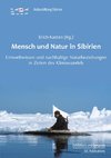 Mensch und Natur in Sibirien