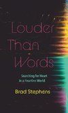 Louder Than Words