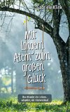 Mit langem Atem zum großen Glück