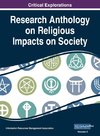 Research Anthology on Religious Impacts on Society, VOL 2