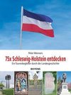 75x Schleswig-Holstein entdecken