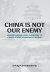 China Is Not Our Enemy