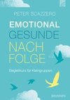 Emotional gesunde Nachfolge