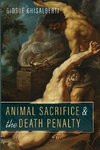 Animal Sacrifice and the Death Penalty