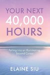 Your Next 40,000 Hours