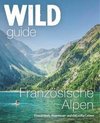 Wild Guide Französische Alpen