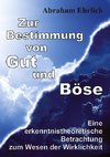 Zur Bestimmung von Gut und Böse