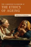 The Cambridge Handbook of the Ethics of Ageing