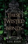 These Twisted Bonds