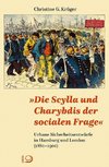 »Die Scylla und Charybdis der socialen Frage«