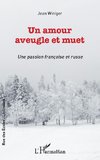 Un amour aveugle et muet