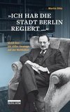 »Ich hab die Stadt Berlin regiert«