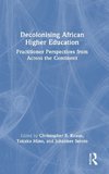 Decolonising African Higher Education