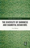 The Diversity of Darkness and Shameful Behaviors