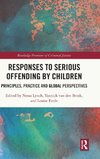 Responses to Serious Offending by Children