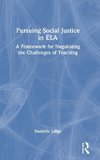 Pursuing Social Justice in ELA