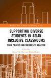 Supporting Diverse Students in Asian Inclusive Classrooms