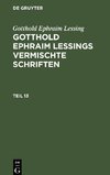 Gotthold Ephraim Lessings Vermischte Schriften, Teil 13, Gotthold Ephraim Lessings Vermischte Schriften Teil 13