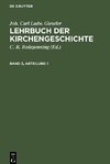 Lehrbuch der Kirchengeschichte, Band 3, Abteilung 1, Lehrbuch der Kirchengeschichte Band 3, Abteilung 1