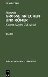 Grosse Griechen und Römer, Band 4, Bibliothek der Alten Welt