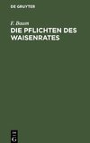 Die Pflichten des Waisenrates