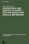 Nordafrika und Nahost im Kampf für nationale und soziale Befreiung