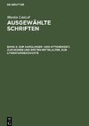 Ausgewählte Schriften, Band 2, Zur Karolinger- und Ottonenzeit, zum hohen und späten Mittelalter, zur Literaturgeschichte