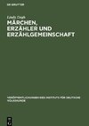 Märchen, Erzähler und Erzählgemeinschaft