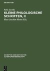 Kleine Philologische Schriften, II