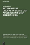 Altspanische Drucke im Besitz der ausserspanischen Bibliotheken