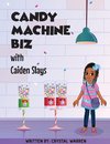 Candy Machine Biz with Caiden Slays