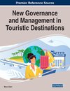 New Governance and Management in Touristic Destinations