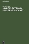 Mikroelektronik und Gesellschaft