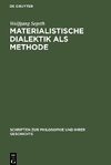 Materialistische Dialektik als Methode