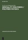 Speciality Polymers / Polymer Physics