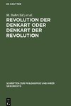 Revolution der Denkart oder Denkart der Revolution