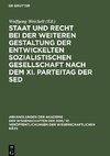 Staat und Recht bei der weiteren Gestaltung der entwickelten sozialistischen Gesellschaft nach dem XI. Parteitag der SED