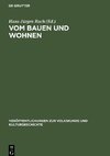 Vom Bauen und Wohnen