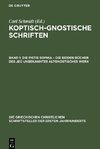 Koptisch-Gnostische Schriften , Band 1, Die Pistis Sophia - Die beiden Bücher des jeû unbekanntes altgnostisches Werk