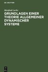 Grundlagen einer Theorie allgemeiner dynamischer Systeme