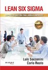 Lean Six Sigma. Sistema de gestión para liderar empresas