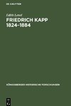 Friedrich Kapp 1824-1884