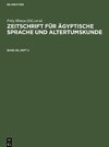 Zeitschrift für Ägyptische Sprache und Altertumskunde, Band 98, Heft 2, Zeitschrift für Ägyptische Sprache und Altertumskunde Band 98, Heft 2