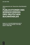Publikationen des Börsenvereins der Deutschen Buchhändler, Band 13, 3, Die Reformbewegung im deutschen Buchhandel 1878-1889, Band 3: 1888-1889